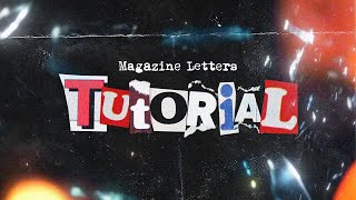 Magazine Letter Text Tutorial [upl. by Aimar]