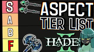 Ranking All Weapon Aspects in a Totally Objective Tier List  Hades 2 [upl. by Ecinerev]