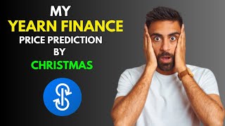 My YEARN FINANCE YFI Price Prediction by Christmas [upl. by Horwath]