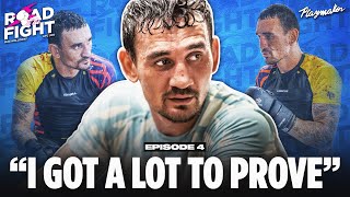 Max Holloway Sounds Off On His Doubters amp Reveals Unseen Footage Training For Justin Gaethje  Ep 4 [upl. by Seys]