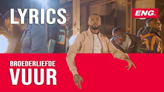 Broederliefde  Vuur Lyrics [upl. by Fenton]