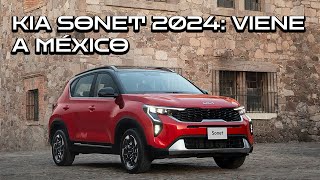 Kia Sonet 2024 llega a México eficiente con ADAS y todo confirmado  Esto debes saber [upl. by Onoitna]