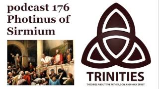 trinities 176  Photinus of Sirmium [upl. by Llacam]