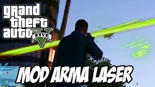 GTA V  MOD de ARMA LASER [upl. by Nayek925]