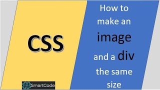 How to make an image and a div the same size  CSS tips and tricks  SmartCode [upl. by Orecul621]