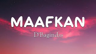 DBagindas  Maafkan  Lirik [upl. by Amasa642]