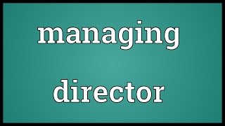 Managing director Meaning [upl. by Munshi]