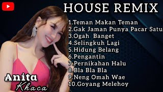 House Remix  Anita Khaca  Teman Makan Teman  Viral Tiktok [upl. by Epuladaugairam]