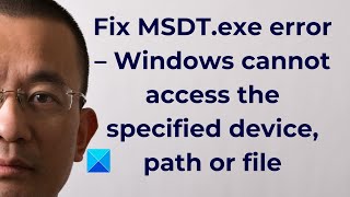 MSDTexe error Windows cannot access the specified device path or file [upl. by Fallon]