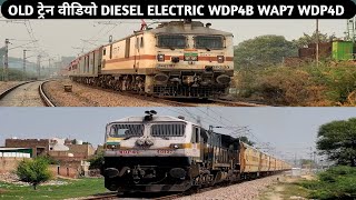 Old Train Videos Att Diesel amp Electric With WDP4B WAP7 WDP4D Locomotive  Indian Railways [upl. by Brag]