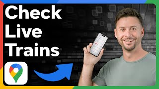 How To Check Live Train Status In Google Maps [upl. by Marty]