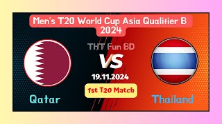 Qatar Vs Thailand  QAT v THA  Men’s T20 World Cup Asia Qualifier B Live Score Stream amp Update 2024 [upl. by Venita]