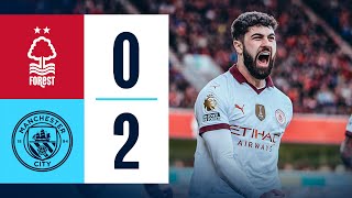 HIGHLIGHTS Nottingham Forest 02 Man City  Gvardiol amp Haaland Goals Premier League [upl. by Azriel]