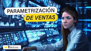 Parametrización de Ventas [upl. by Ueihttam919]