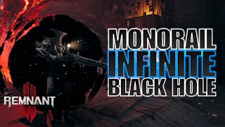 Remnant 2 Monorail Infinite Black Hole Immortal build [upl. by Flore]