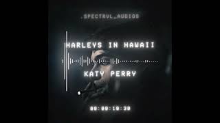 harleys in hawaii  katy perry editaudio editaudiossoft [upl. by Tandy]