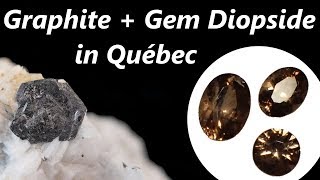 Graphite Crystals and Gem Diopside in Québec [upl. by Derrik965]