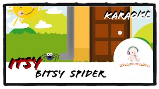 Itsy Bitsy Spider Karaoke With Lyrics 2019  Classic SingALong Nursery Rhymes [upl. by Tiler]