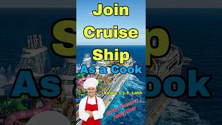 Join Cruise Ship As a Cook Now 😍jobs shorts cruiselinejob [upl. by Leiahtan]