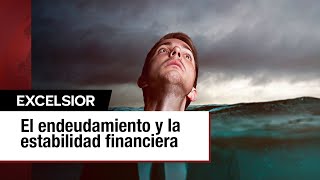 El endeudamiento y la estabilidad financiera  EDITORIAL [upl. by Fishman]