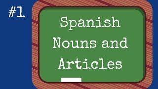 Spanish Nouns and Articles [upl. by Anait]