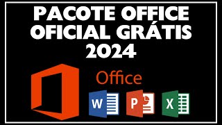 COMO BAIXAR E INSTALAR O MICROSOFT OFFICE GRÁTIS OFICIAL 2024 [upl. by Poll]