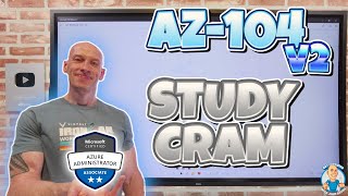 AZ104 Administrator Associate Study Cram v2 [upl. by Bil]