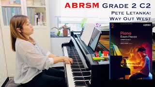 ABRSM Piano Grade 2 C2 Pete Letanka Way Out West [upl. by Leahkim821]