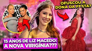 A FESTA LUXO DE 15 ANOS DA TIKTOKER LIZ MACEDO  ESTRELA EM ASCENÇÃO DA INTERNET  Diva Depressão [upl. by Nitsuga]