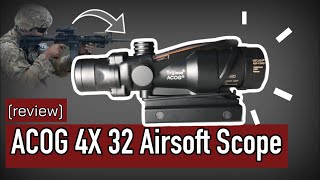 ACOG 4x 32 Airsoft Scope review [upl. by Aisul966]