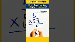 Any even number multiply by 51 maths [upl. by Macfarlane360]