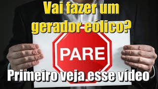 Não faça gerador eólico caseiro sem antes ver esse vídeo [upl. by Moorish]