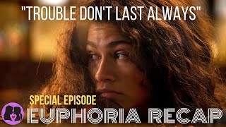 Euphoria  Special Episode Recap [upl. by Nibor]