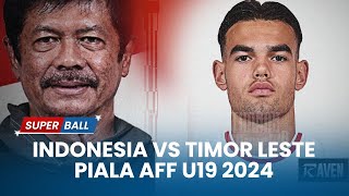 🔴UPDATE Indonesia U19 VS Timor Leste U19  Piala AFF u19 2024 [upl. by Ellehcil]