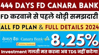 Special FD Plan 444 Days Interest Rates  Canara Bank FD Plans 2024  Fixed Deposit In Canara Bank [upl. by Linders131]