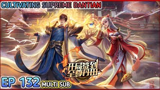 Cultivating Supreme Dantian Ep 132 Multi Sub 1080p HD [upl. by Nnylrac]