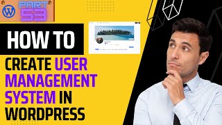 How to Create a User Management System on WordPress Website  WordPress Plugins [upl. by Cyndia24]