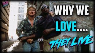 Why We LOVE They Live 1988 [upl. by Rana]