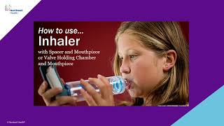 How to use … Inhaler with Spacer and Mouthpiece or Valve Holding Chamber and Mouthpiece [upl. by Lynnett169]