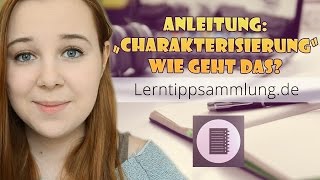 Eine Charakterisierung schreiben  Anleitung  Lerntippsammlungde [upl. by Devaj]