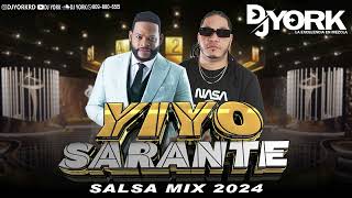 YIYO SARANTE SALSA MIX  2024 LAS MAS PEGADA DJ YORK [upl. by Namaj]