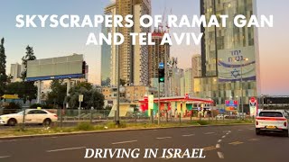 Skyscrapers of Ramat Gan and Tel Aviv Driving in Israel 2024 [upl. by Shaina]