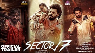 Sector 17  Official Trailer  Prince Kanwaljit Singh  Adityas Group  Harmandeep Sood  Nov 15 [upl. by Elsie477]