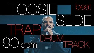 90 BPM  Trap Drum Beat  Toosie Slide Based  Drake [upl. by Macleod]