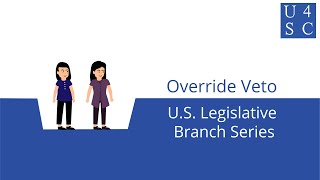 Override Veto Congress Versus the President  US Legislative Branch Series  Academy 4 Social [upl. by Eillor]