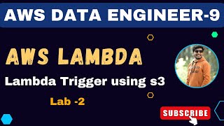 9 AWS Lambda Trigger  AWS Lambda Practical Lab AWS Data Engineer [upl. by Yroggerg593]