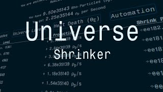 Universe Shrinker [upl. by Wallace]