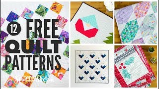 12 Free Quilt Patterns You Will LOVE [upl. by Liatnahs]