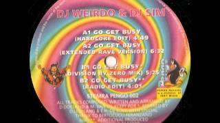 DJ Weirdo amp DJ Sim  Go Get Busy Division By Zero Remix 1995 [upl. by Aynek399]