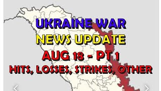 Ukraine War Update NEWS 20240818a Pt 1  Overnight amp Other News [upl. by Etterual225]